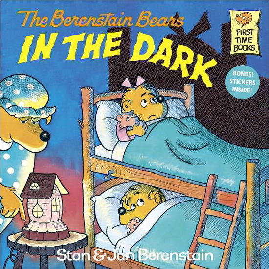 Cover for Stan Berenstain · The Berenstain Bears in the Dark - First Time Books (Paperback Book) (1982)