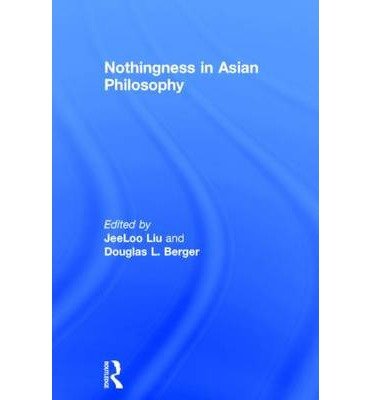 Cover for Jeeloo Liu · Nothingness in Asian Philosophy (Innbunden bok) (2014)