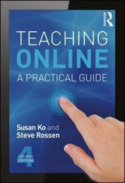 Cover for Ko, Susan (New York University, USA) · Teaching Online: A Practical Guide (Pocketbok) (2017)