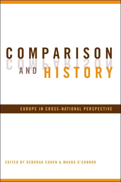 Cover for Deborah Cohen · Comparison and History: Europe in Cross-National Perspective (Paperback Book) (2004)