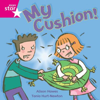 Rigby Star Independent Pink Reader 4: My Cushion - STAR INDEPENDENT - Alison Hawes - Livros - Pearson Education Limited - 9780433029434 - 9 de maio de 2003