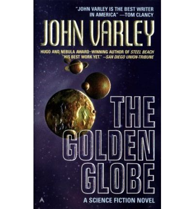 Cover for John Varley · The Golden Globe (Paperback Book) (1999)