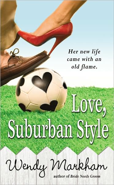 Cover for Wendy Markham · Love, Suburban Style (Paperback Book) (2007)