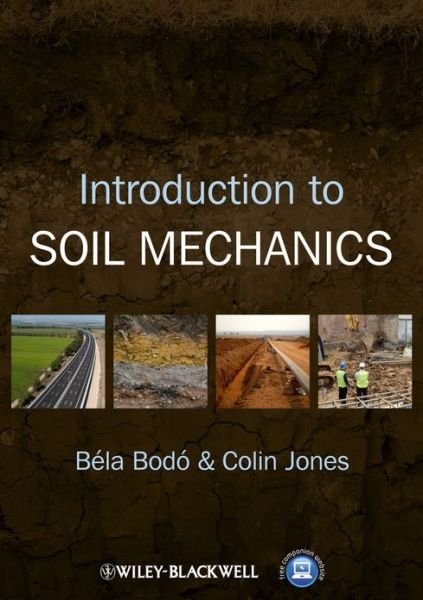 Cover for Bodo, Bela (BSc BA MICE - retired geotechnical engineer) · Introduction to Soil Mechanics (Paperback Book) (2013)