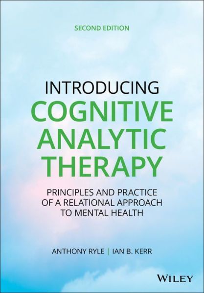 Cover for Ryle, Anthony (St Thomas's Hospital, London, UK) · Introducing Cognitive Analytic Therapy: Principles and Practice of a Relational Approach to Mental Health (Paperback Book) (2020)