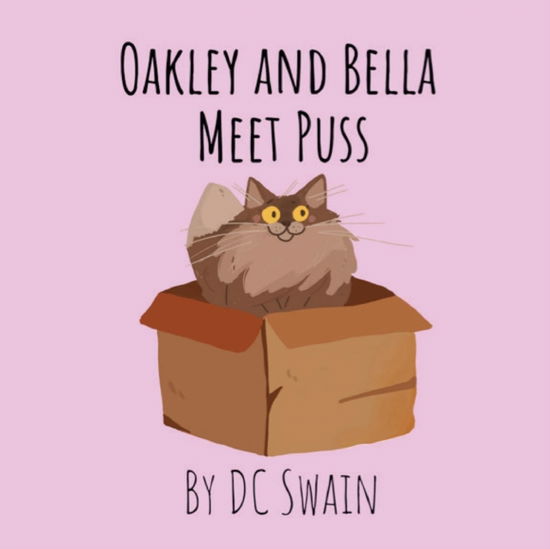 Cover for Dc Swain · Oakley and Bella Meet Puss (Pocketbok) (2013)