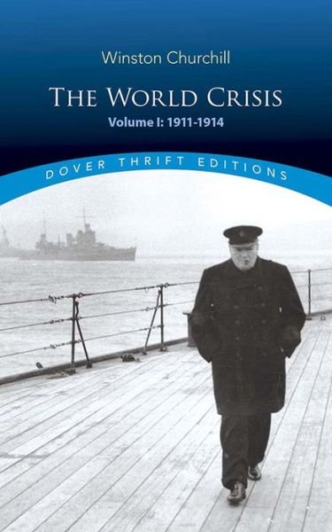 Cover for Winston Churchill · The World Crisis, Volume I: 1911-1914 (Paperback Bog) (2020)