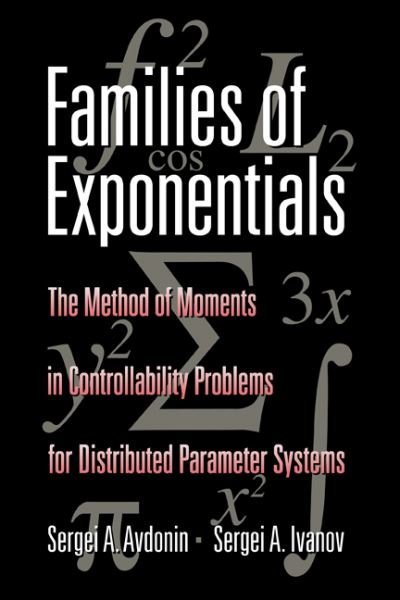 Cover for Avdonin, Sergei A. (St Petersburg State University) · Families of Exponentials: The Method of Moments in Controllability Problems for Distributed Parameter Systems (Innbunden bok) (1995)