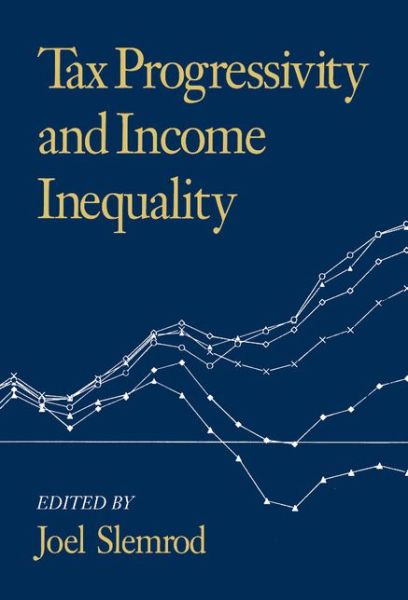 Cover for Slemrod, Joel (University of Michigan, Ann Arbor) · Tax Progressivity and Income Inequality (Hardcover Book) (1994)