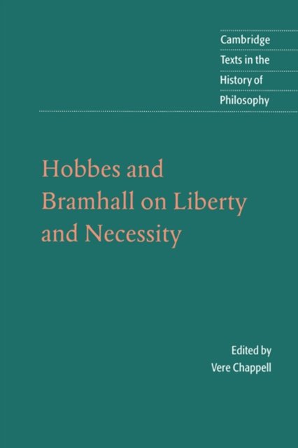 Cover for Thomas Hobbes · Hobbes and Bramhall on Liberty and Necessity - Cambridge Texts in the History of Philosophy (Hardcover bog) (1999)
