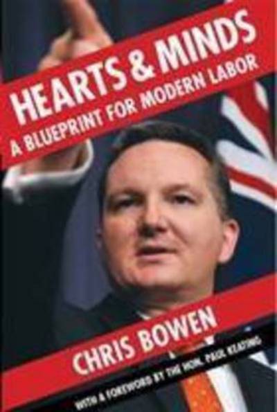 Cover for Chris Bowen · Hearts &amp; Minds: A Blueprint for Modern Labor (Paperback Book) (2013)