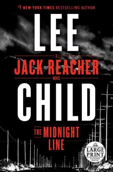 Cover for Lee Child · The Midnight Line: A Jack Reacher Novel - Jack Reacher (Paperback Bog) [First large print edition. edition] (2017)