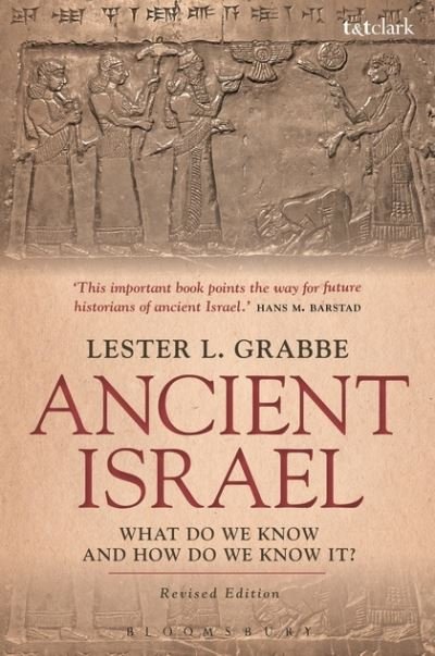 Cover for Grabbe, Dr. Lester L. (University of Hull, UK) · Ancient Israel: What Do We Know and How Do We Know It?: Revised Edition (Paperback Bog) (2017)