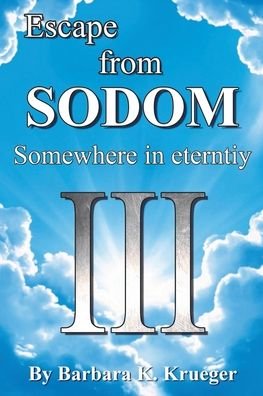 Cover for Barbara K Krueger · Escape From SODOM : Somewhere in Eternity (Paperback Book) (2020)