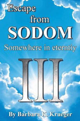 Cover for Barbara K Krueger · Escape From SODOM : Somewhere in Eternity (Paperback Bog) (2020)