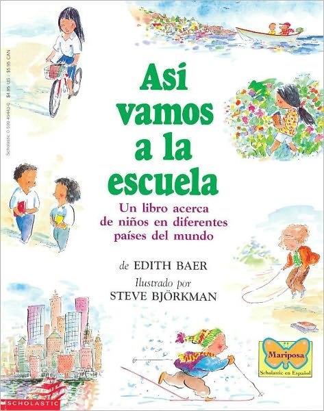 Asi Vamos a La Escuela - Edith Baer - Books - Scholastic en Espanol - 9780590494434 - August 1, 1994