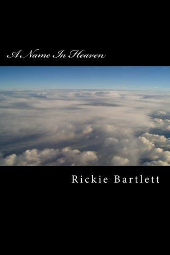 Cover for Rickie Bartlett · A Name in Heaven (Paperback Book) (2011)