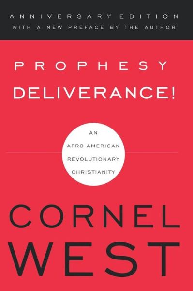 Cover for Cornel West · Prophesy Deliverance! (Paperback Book) [Anv edition] (2002)