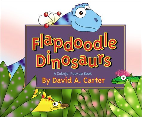 Cover for David A. Carter · Flapdoodle Dinosaurs (Pop Up) (Inbunden Bok) [1st edition] (2001)