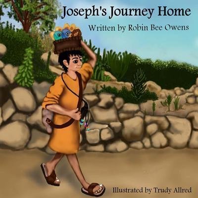 Joseph's Journey Home - Robin Bee Owens - Bücher - Inknbeans Press - 9780692675434 - 21. März 2016