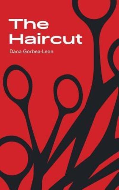 Cover for Dana Gorbea-Leon · The Haircut (Paperback Book) (2017)