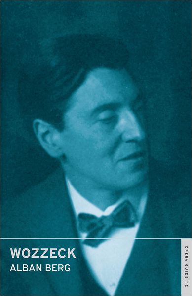 Cover for Alban Berg · Wozzeck - Calder Opera Guides in Association with the English National Opera (ENO) (Pocketbok) (2011)