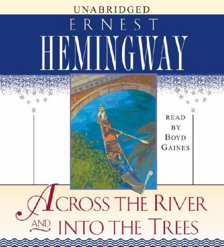 Cover for Ernest Hemingway · Across the River and into the Trees (Lydbok (CD)) [Unabridged edition] (2006)