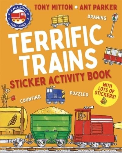 Amazing Machines Terrific Trains Sticker Activity Book - Amazing Machines - Tony Mitton - Books - Kingfisher - 9780753480434 - April 30, 2024