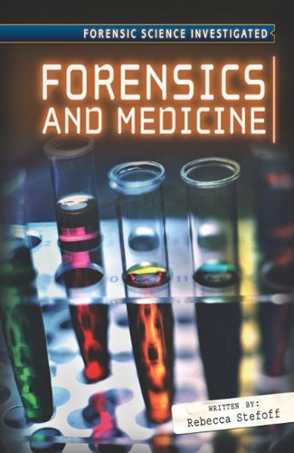 Cover for Rebecca Stefoff · Forensics and Medicine (Forensic Science Investigated) (Hardcover Book) (2010)