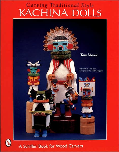 Cover for Tom Moore · Carving Traditional Style Kachina Dolls (Paperback Book) (2000)