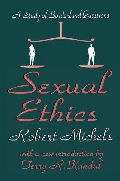 Cover for Robert Michels · Sexual Ethics: A Study of Borderland Questions (Paperback Book) (2001)