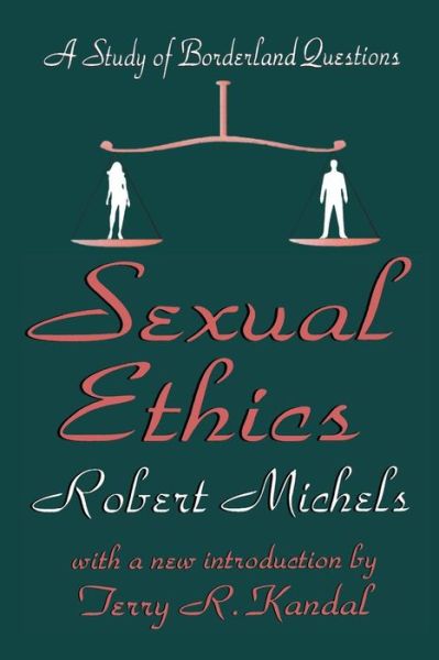 Cover for Robert Michels · Sexual Ethics: A Study of Borderland Questions (Paperback Bog) (2001)