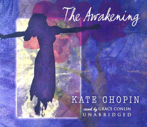 Cover for Kate Chopin · The Awakening (Audiobook (CD)) [Unabridged edition] (2005)