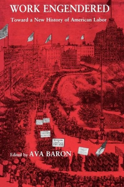 Cover for Ava Baron · Work Engendered: Toward a New History of American Labor (Paperback Bog) (1991)