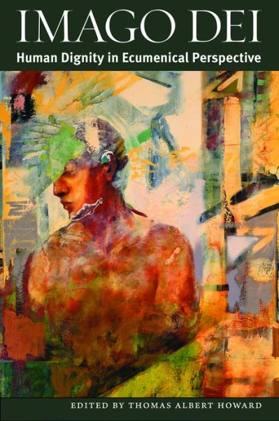 Cover for Thomas Albert Howard · Imago Dei: Human Dignity in Ecumenical Perspective (Paperback Book) (2013)