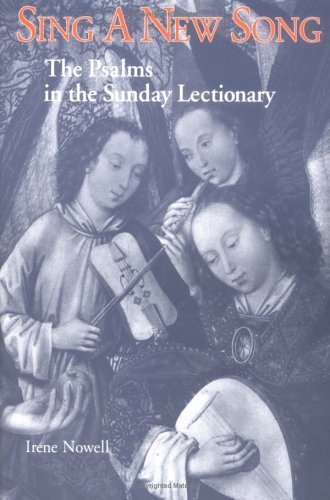 Cover for Irene Nowell Osb · Sing a New Song: the Psalms in the Sunday Lectionary (Michael Glazier Books) (Taschenbuch) (1993)