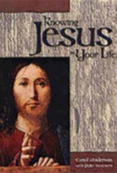 Cover for Carol Anderson · Knowing Jesus in Your Life (Paperback Book) [Reprint edition] (1993)