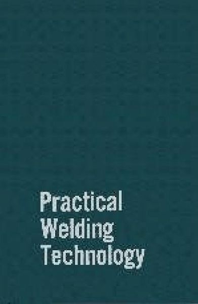 Cover for Rudy Mohler · Practical Welding Technology (Gebundenes Buch) [Second edition] (1983)