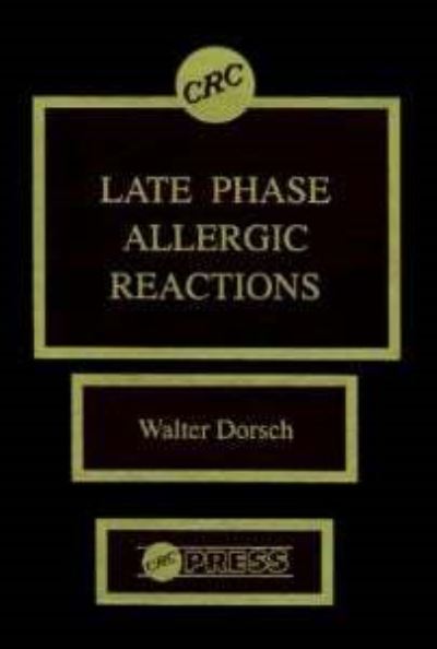 Cover for Walter Dorsch · Late Phase Allergic Reactions (Hardcover Book) (1990)