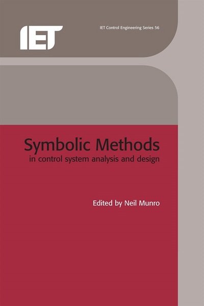 Symbolic Methods in Control System Analysis and Design - Control, Robotics and Sensors (Hardcover Book) (1999)