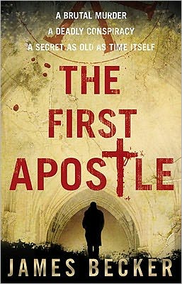 Cover for James Becker · The First Apostle (Paperback Bog) (2011)