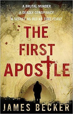 Cover for James Becker · The First Apostle (Paperback Book) (2011)