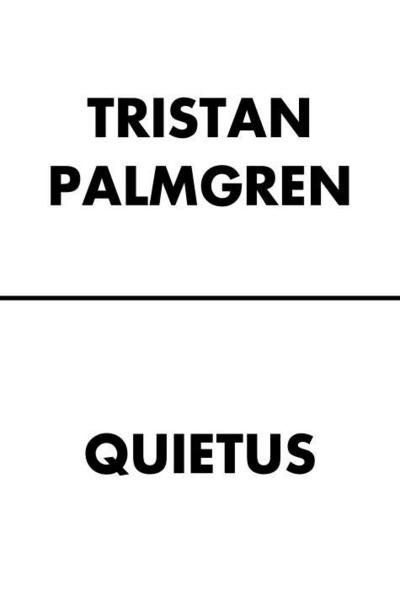 Cover for Tristan Palmgren · Quietus (Paperback Book) [New edition] (2018)