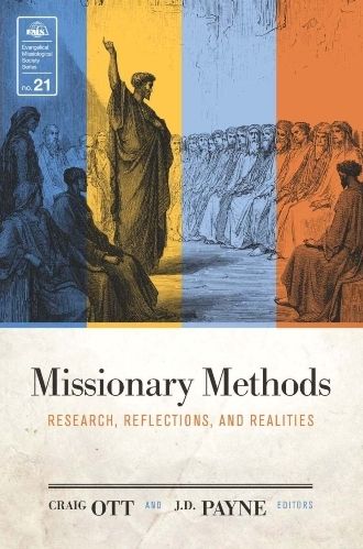 Cover for Craig Ott · Missionary Methods: Research, Reflections, and Realities (Paperback Book) (2013)