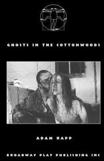 Cover for Adam Rapp · Ghosts in the Cottonwoods (Paperback Book) (2014)