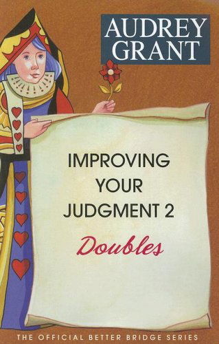 Cover for Audrey Grant · Improving Your Judgment 2: Doubles (Official Better Bridge) (Paperback Book) (2005)