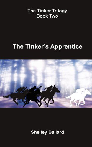 Cover for Shelley Ballard · The Tinker's Apprentice (Pocketbok) (2012)