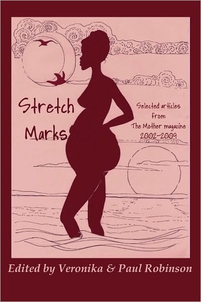 Cover for Veronika Sophia Robinson · Stretch Marks (Taschenbuch) (2010)