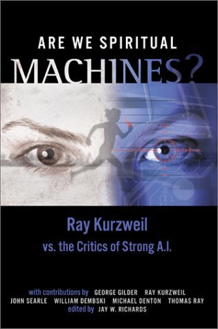 Cover for Ray Kurzweil · Are We Spiritual Machines?: Ray Kurzweil vs. the Critics of Strong AI (Paperback Bog) (2002)