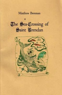 Cover for Matthew Brennan · Sea-Crossing of Saint Brendan: A Classic Irish Sea Adventure (Paperback Book) (2008)